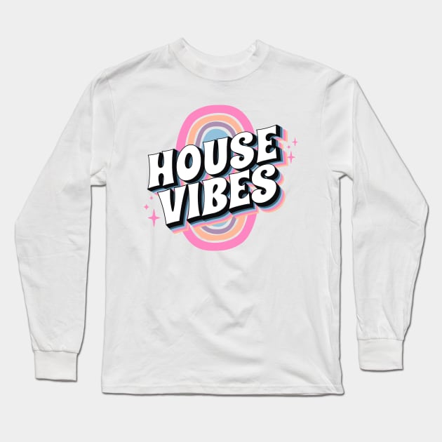 HOUSE MUSIC - House Vibes (pink/blue/purple) Long Sleeve T-Shirt by DISCOTHREADZ 